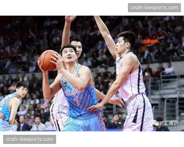 浙江对阵新疆创低比分纪录 两队后两节均未超15分 浙江对阵新疆创低比分纪录 两队后两节均未超15分